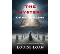 THE Mystery of Bloodline: The Sacred Scripture of the Woman Healer (Moonlight Cinematic Saga)