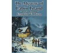 The Mystery of Cabin Island: Hardy Boys #8 (Hardy Boys Mysteries #8)