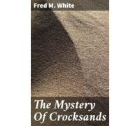 The Mystery Of Crocksands (ebook)