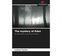 The mystery of Eden: An interpretation of the movie Antichrist