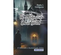 The Mystery of Edwin Drood - A Farce with a Eucatastrophic Ending (Romanian Essays Around the World)