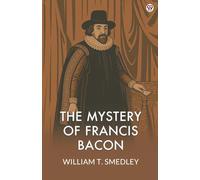 The Mystery Of Francis Bacon (Edition1)