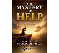The Mystery of Help: 4 (Understanding Life)