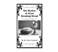 The Mystery of Jesus Breaking Bread