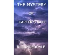 THE MYSTERY OF KARTER'S LAKE