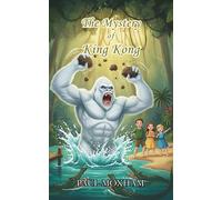 The Mystery of King Kong (The Mystery Series)