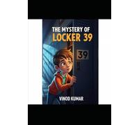 The Mystery of Locker 39: Unlocking Secrets One Clue at a Time