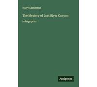 The Mystery of Lost River Canyon: in large print