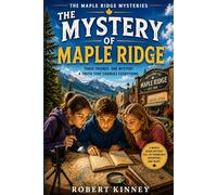 The Mystery of Maple Ridge (The Maple Ridge Mysteries)