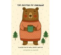 The Mystery of Marianne: A winter tale of snow, secrets, and fish