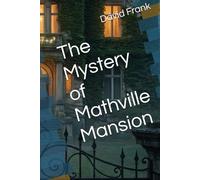 The Mystery of Mathville Mansion
