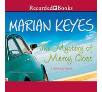 The Mystery of Mercy Close (The Walsh Family Series)