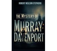 The Mystery of Murray Davenport: A Psychological Mystery of Identity, Deception, and the Search for a New Self