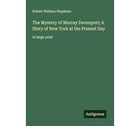 The Mystery of Murray Davenport; A Story of New York at the Present Day: in large print