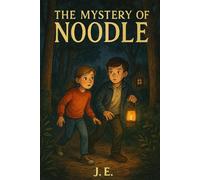 The Mystery of Noodle: A Village Mystery (The Noodle Mysteries)