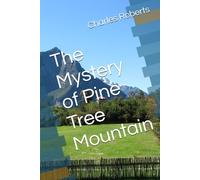 The Mystery of Pine Tree Mountain