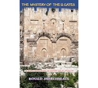 THE MYSTERY OF THE 12 GATES: THE HIDDEN SECRET BEHIND THE EASTERN GATE OF JERUSALEM