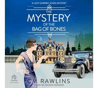 The Mystery of the Bag of Bones (Lady Darriby-jones Mystery, 6)