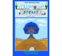 The Mystery of the Blue Oak: 2 (Coldmount Street - Fantastic Mysteries)