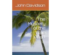 The Mystery of the Blue Pearl: An Island Adventure of Secrets and Treasure
