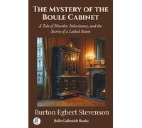 The Mystery of the Boule Cabinet: A Tale of Murder, Inheritance, and the Secrets of a Locked Room
