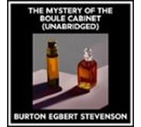 The Mystery Of The Boule Cabinet (Unabridged)