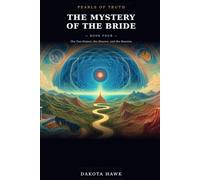 THE MYSTERY OF THE BRIDE: The Two Sisters, the Divorce, and the Reunion (Pearls of Truth)