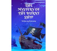 THE MYSTERY OF THE BURNT SHIP
