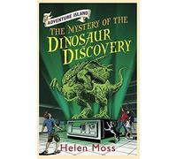 [[The Mystery of the Dinosaur Discovery: Book 7 (Adventure Island)]] [By: Moss, Helen] [April, 2012]