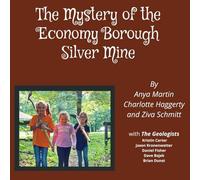 The Mystery of the Economy Borough Silver Mine DIRECT