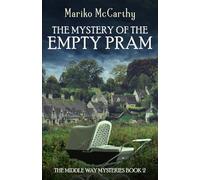The Mystery of the Empty Pram (The Middle Way Mysteries)