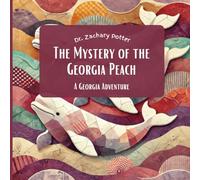 The Mystery of the Georgia Peach: A Georgia Adventure (Adventure Detectives: Discover the USA)