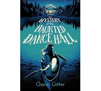 The Mystery of the Haunted Dance Hall