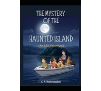 The Mystery Of The Haunted Island: An SSS Adventure