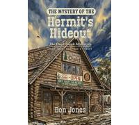 The Mystery of the Hermit's Hideout (The Duck Creek Mysteries)