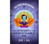 The Mystery of the Indefatigable Ink: 9 (New Three Investigators)