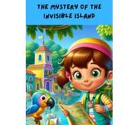 The Mystery Of The Invisible Island (ebook)