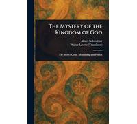 The Mystery of the Kingdom of God