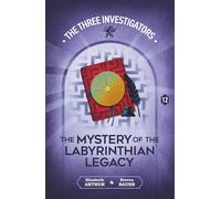 The Mystery of the Labyrinthian Legacy: 12 (New Three Investigators)