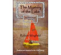 The Mystery of the Lake: The Orinoco Voyages Book One: 1