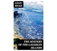 The Mystery Of The Laughlin Islands (ebook)