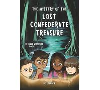 The Mystery of the Lost Confederate Treasure (PI Squad Mysteries)
