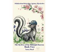 The Mystery of the Midnight Burrow: BOOKTWO (Stinkerton Detective Agency Mysteries)