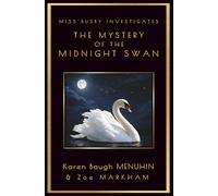 The Mystery of the Midnight Swan (Miss Busby Investigates Book 5): A 1920s Cotswolds Murder Mystery