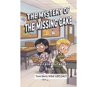 The Mystery of the Missing Cake: Illustrated Chapter Book (Dyslexia-Friendly Chapter Books)