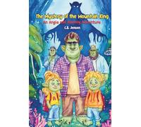 The Mystery of the Mountain King: An Angie and Sammy Adventure (The Dovre Chronicles)