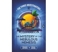 The Mystery of the Nebulous Nemesis: 14 (New Three Investigators)