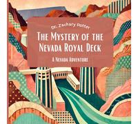 The Mystery of the Nevada Royal Deck: A Nevada Adventure (Adventure Detectives: Discover the USA)