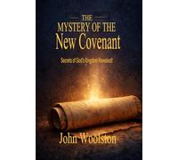 The Mystery of the New Covenant