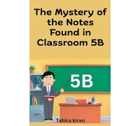 The Mystery of the Notes Found in Classroom 5B